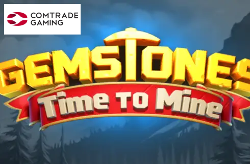 Gemstones Time to Mine